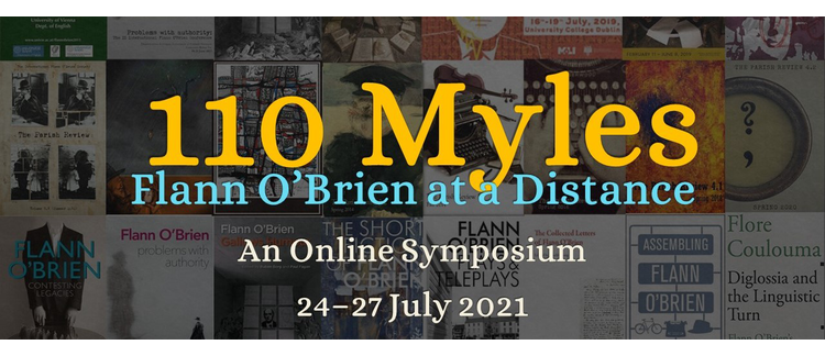 110 Myles: Flann O'Brien at a Distance: ONLINE SYMPOSIUM